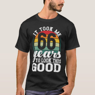 Camiseta Levei 66 Anos Para Olhar Para Este Bom 66 Anos