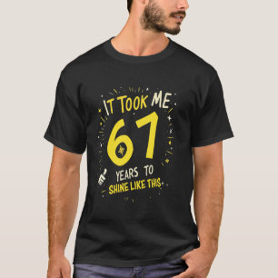 Camiseta Levei 67 Anos Para Brilhar Assim Aniversário Diver