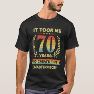 Camiseta Levei 70 Anos Para Criar Esta Obra-Prima 70º