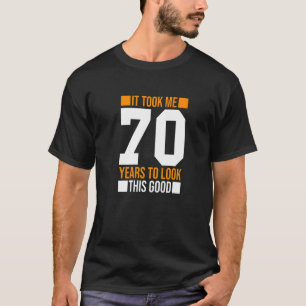 Camiseta Levei 70 Anos Para Ver Este Bom Nascimento De 70