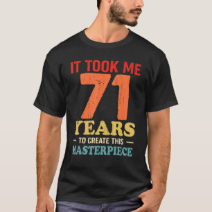 Camiseta Levei 71 Anos Para Criar Esta Matriz 71t