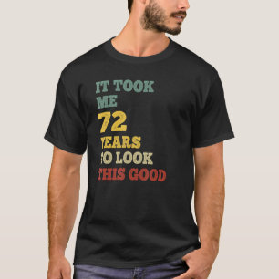 Camiseta Levei 72 Anos Para Ficar Tão Bem Festa De Aniversá