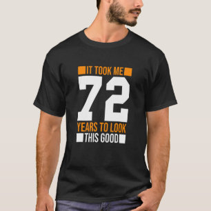 Camiseta Levei 72 Anos Para Ver Este Bom 72º Nascimento