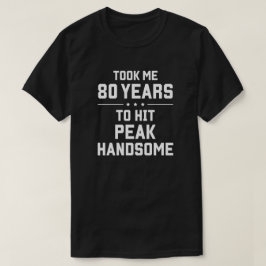 Camiseta Levei 80 anos para atingir o pico bonito