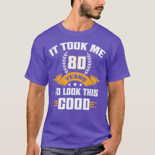 Camiseta Levei 80 Anos Para Ficar Tão Bem Riso Oitenta
