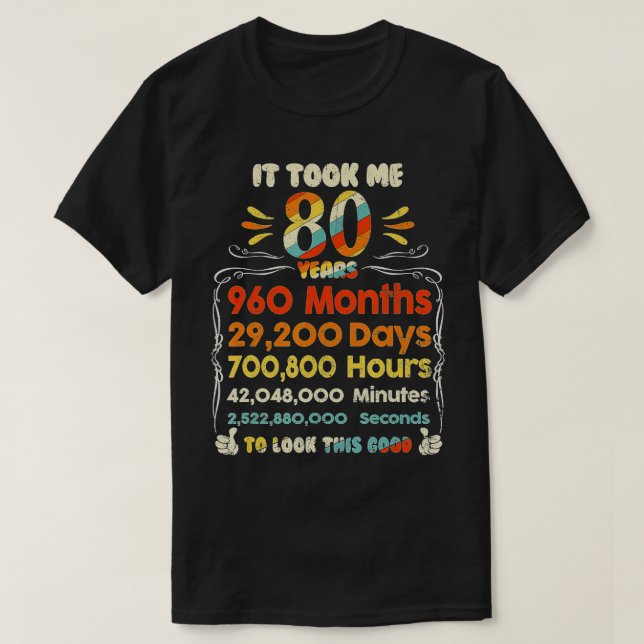 Camiseta Levei 80 Anos Para Olhar Este Bom 80 Bir (Frente do Design)