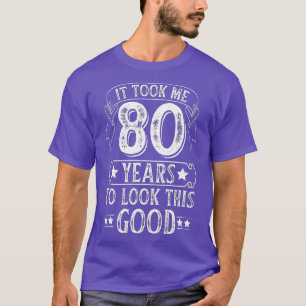 Camiseta Levei 80 Anos Para Ver Este Bom Aniversário De 80