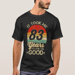 Camiseta Levei 83 Anos Para Ver Este Bom 83 Anos De Anivers