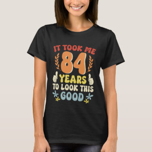 Camiseta Levei 84 Anos A Ver Isto Bem 1