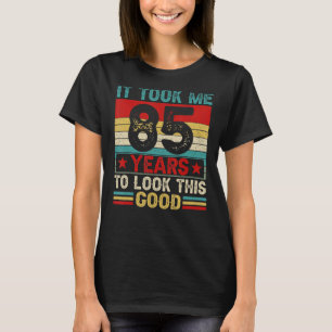 Camiseta Levei 85 Anos Para Ver Este Bom 85 Anos De Nascime