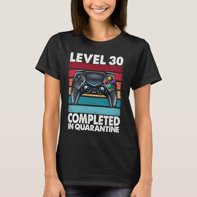 Camiseta Level 30 Completed in Quarantine 2020 30th Anniver (Frente)