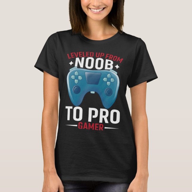 Camiseta Leveled Up From Noob To Pro Gamer  Pro Gamer Gamin (Frente)