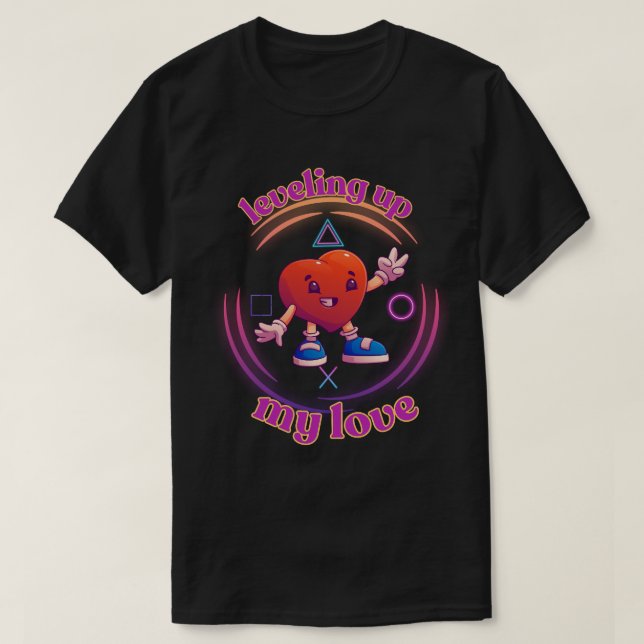 Camiseta Leveling Up My Love Gamer Valentine Heart (Frente do Design)