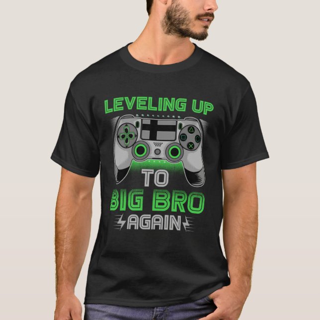 Camiseta Leveling Up To Big Bro Again Video Gamer Big Broth (Frente)