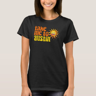 Camiseta Levem-Me A Austin Texas Retro Beach Férias Trip