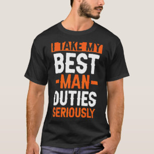Camiseta Levo Minhas Tarefas de Padrinho a Sério Despedida