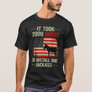 Camiseta Levou 2000 Mulas Para Instalar Uma Caca