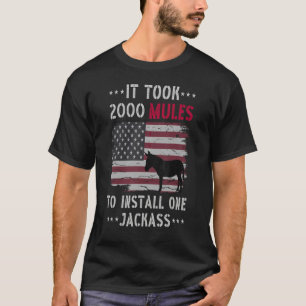 Camiseta Levou 2000 Mulas Para Instalar Uma Cotação De Jack