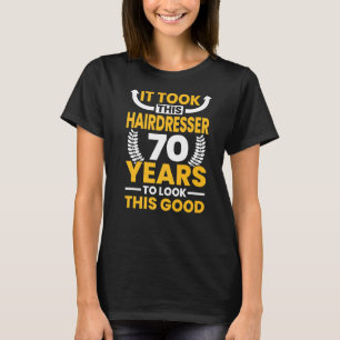Camiseta Levou 70 anos para este cabeleireiro olhar para es