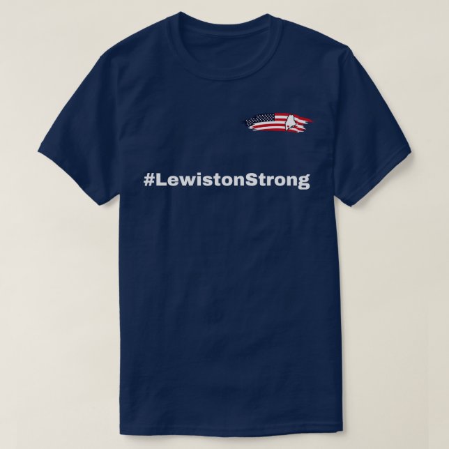 Camiseta Lewiston Strong TShirt 4 (Frente do Design)