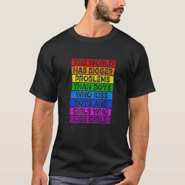 Camiseta LGBT Engraçado O Mundo Tem Problemas Maiores Rapaz (Frente)