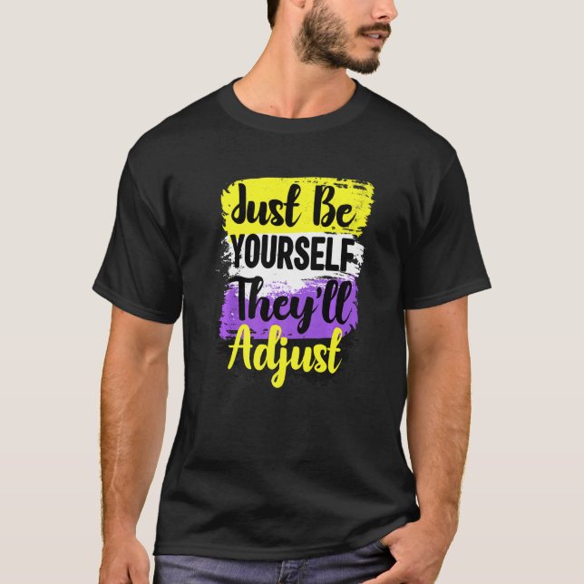Camiseta Lgbt Não Binário Apenas Seja Você Mesmo Que Ajuste (Frente)