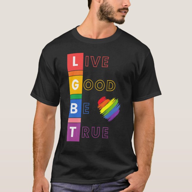 Camiseta Lgbt Vive Bem Seja Verdade Para Homens Mulheres Ad (Frente)