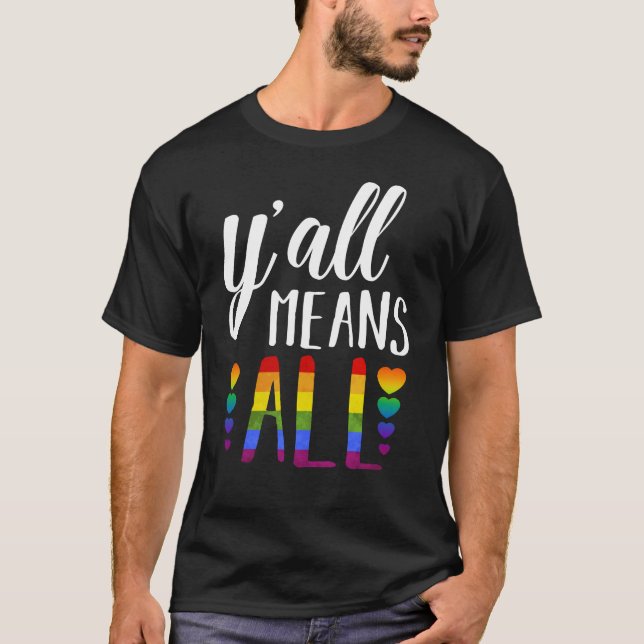 Camiseta LGBT YALL SIGNIFICA TODA Orgulho gay (Frente)