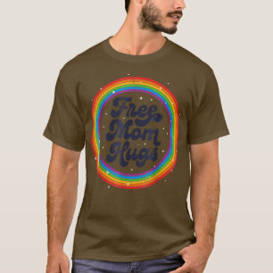 Camiseta LGBTQ Free Mom Hugs Gay Pride LGBT Ally Rainbow Mo