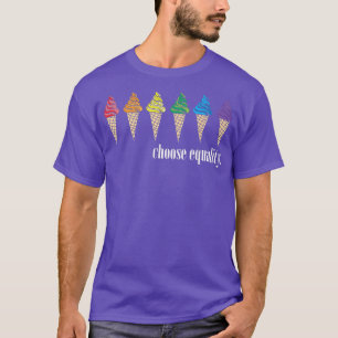 Camiseta LGBTQ Pride Mês I Sorvete Escolho Equa