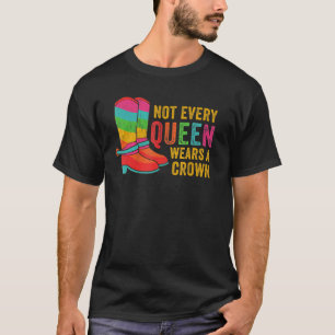 Camiseta Lgbtq Rainbow Cowboy Boots Gay Não Cada Rainha Mem