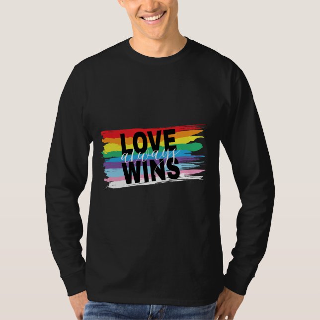 Camiseta LGBTQIA Love Sempre ganha Orgulho Arco-Íris Legal (Frente)