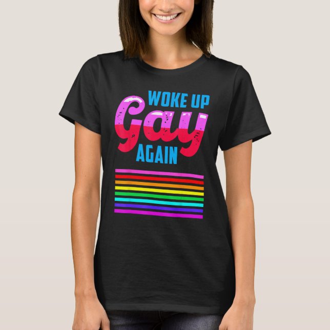 Camiseta LGBTQIA+ Woke Up Gay Again Pride Rainbow Flag Men  (Frente)