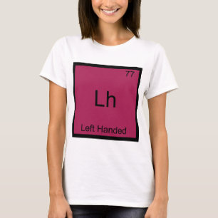Camiseta Lh - Símbolo Químico de Elemento Divertido para Ca
