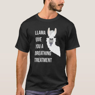 Camiseta Lhama Dá a Você Um Tratamento Respiratório T