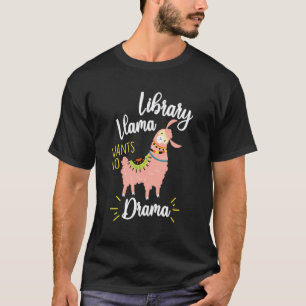 Camiseta Lhama da Biblioteca Quer Livro de Bibliotecário Se