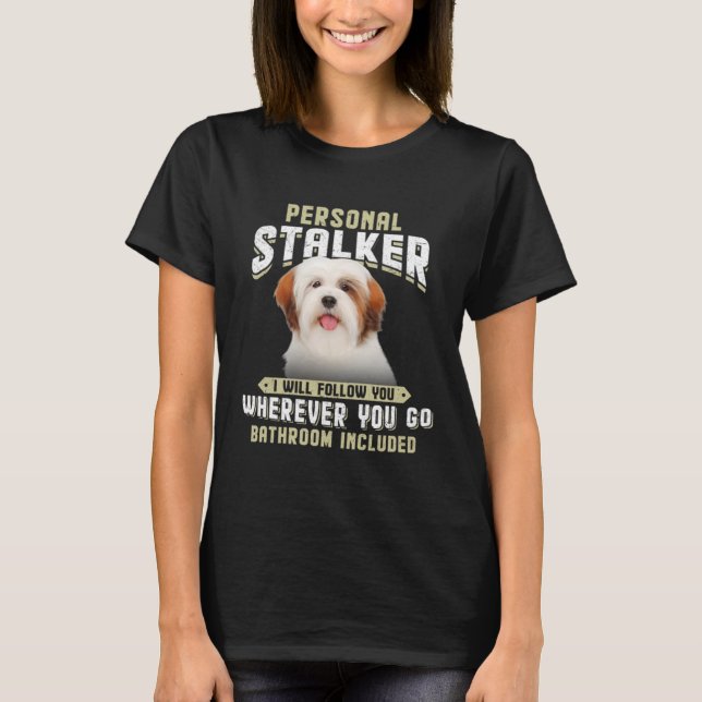 Camiseta Lhasa Apso Personal Stalker Vou Segui-Lo Onde (Frente)