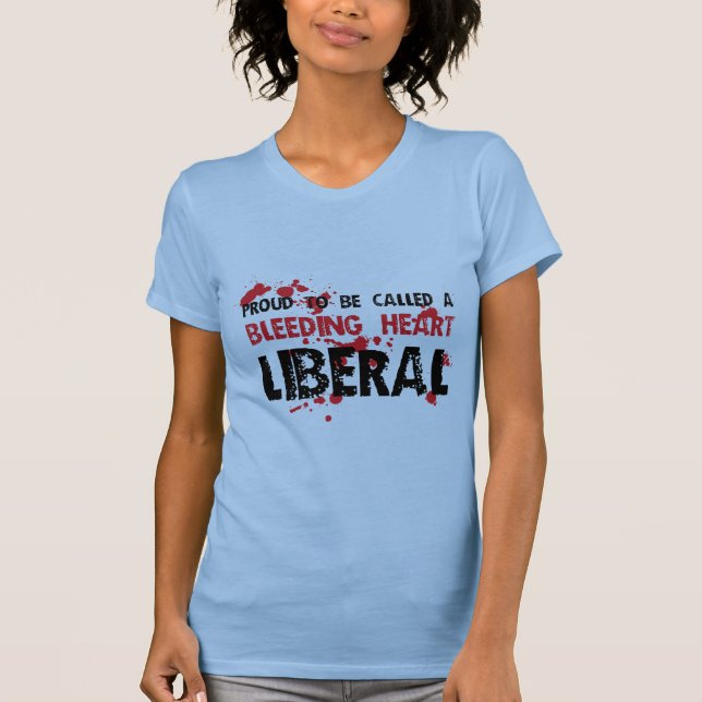 Camiseta Liberal orgulhoso do coração de sangramento (Frente)