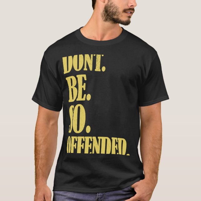 Camiseta Liberal Political Snowflake Dont Be So Offended (Frente)