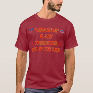 CAMISETA LIBERALISMO É APENAS COMUNISMO