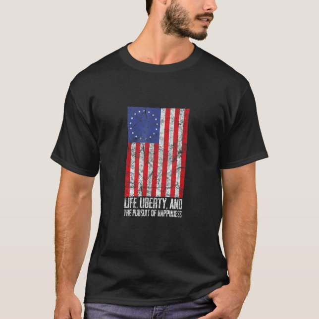 Camiseta Liberdade da vida A busca da felicidade Betsy Ross (Frente)