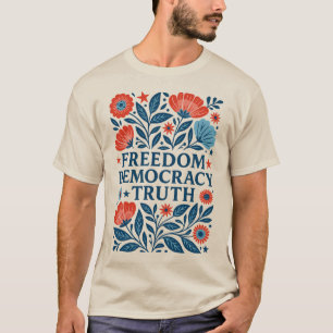 Camiseta Liberdade, Democracia, Verdade - Patriótico Valor 
