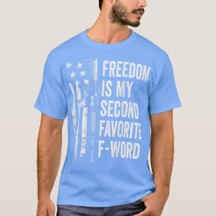 Camiseta Liberdade É O Meu Segundo Favorito Da Palavra Engr