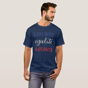 Camiseta Liberdade francesa - liberdade, igualdade,