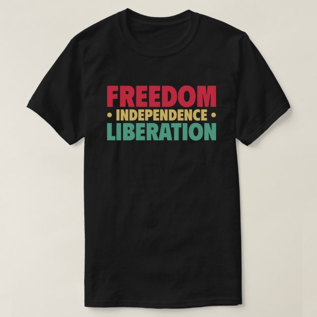 Camiseta Liberdade, independência, libertação (Frente do Design)