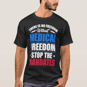 Camiseta Liberdade Médica Pare os Mandatos