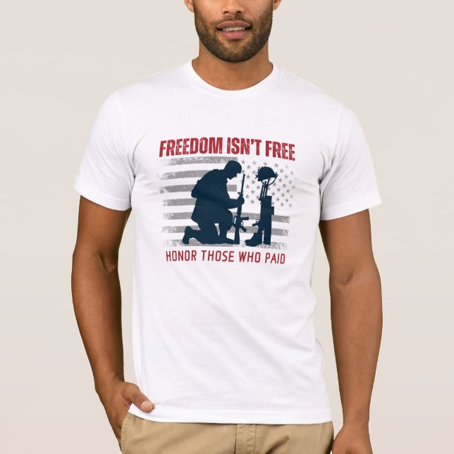 Camiseta Liberdade não é livre - honre aqueles que pagaram (Frente)