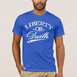 Camiseta Liberdade ou Morte