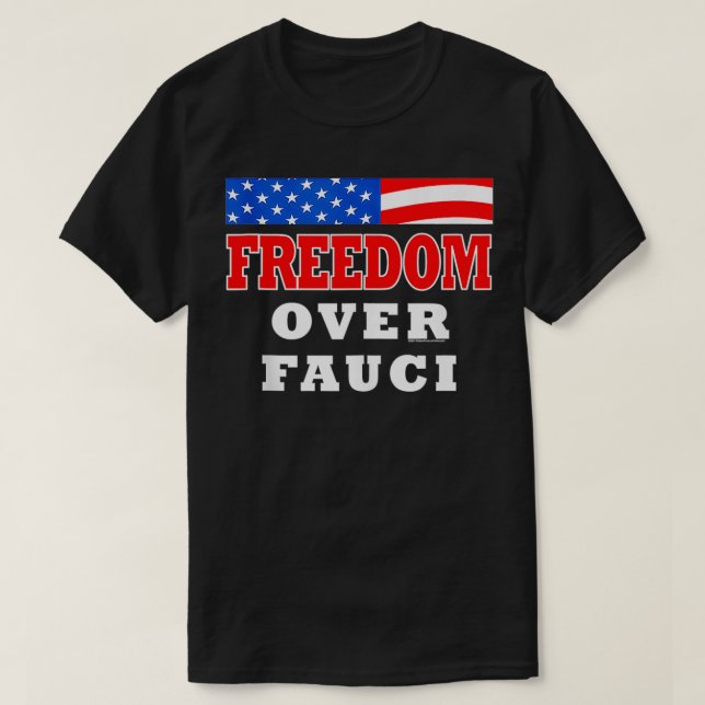 Camiseta Liberdade sobre Fauci Funny (Frente do Design)