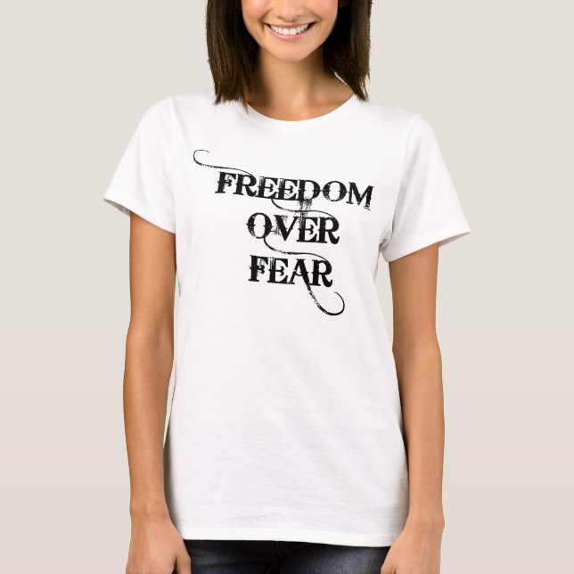 Camiseta Liberdade sobre o medo (Frente)